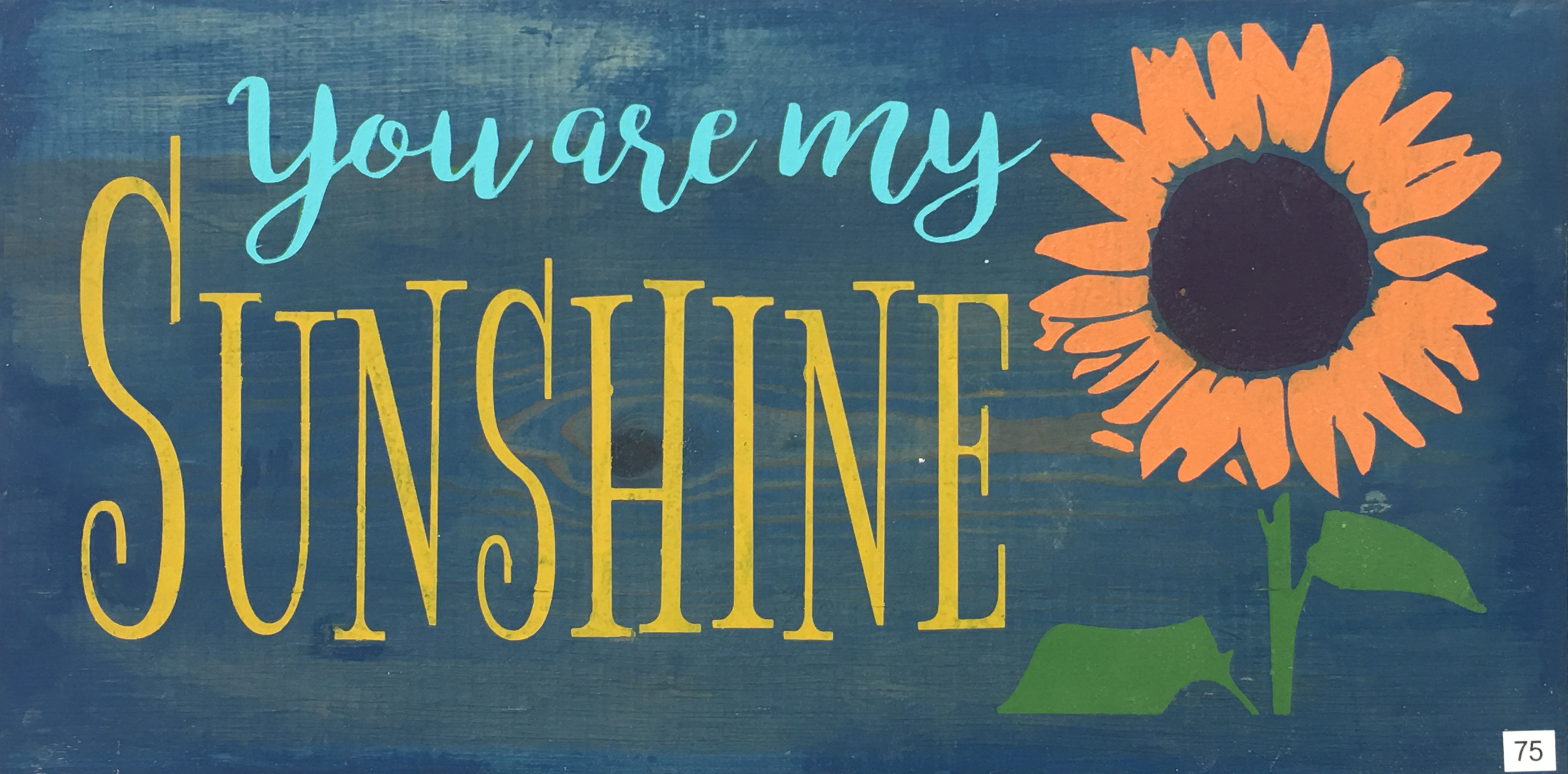 #75 You Are My Sunshine