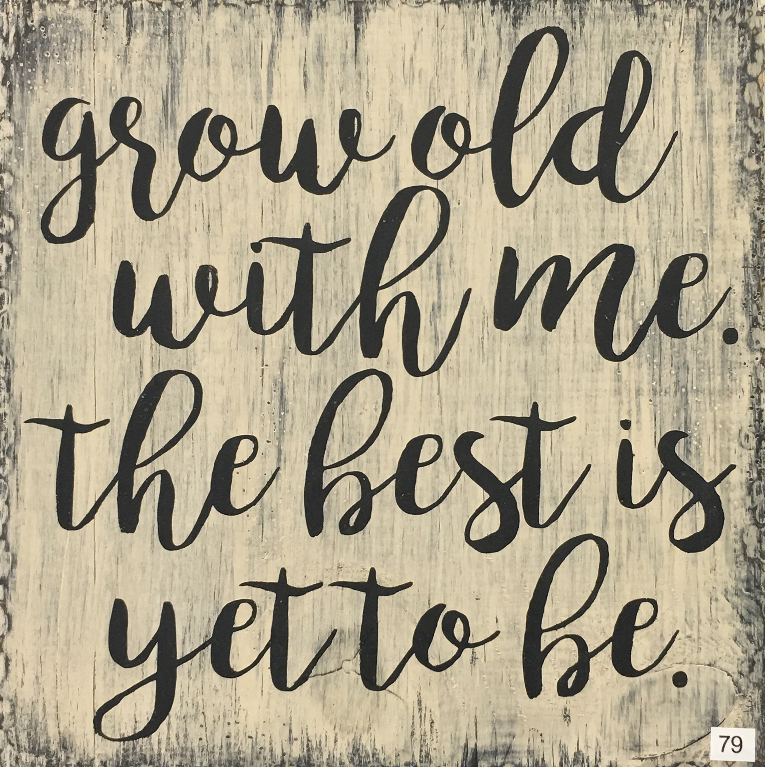 #79 Grow Old With Me