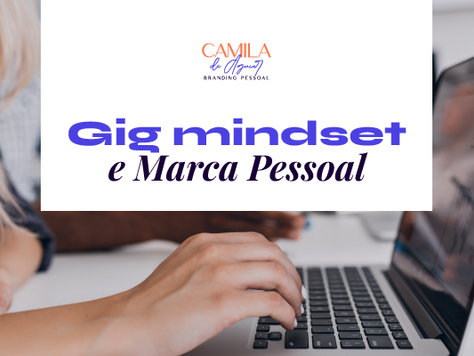 Gig Mindset: o que é?