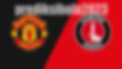 Prediksi Man United vs Charlton Athletic 11 Januari 2023