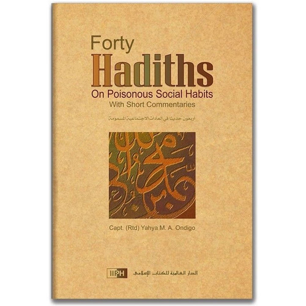 Forty Hadith on Poisonous Social Habits