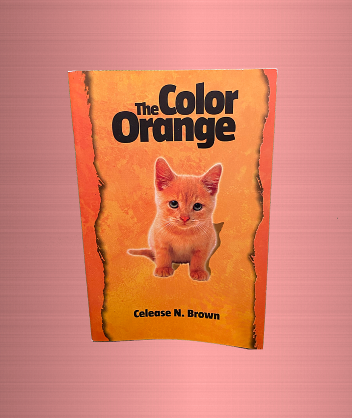 THE COLOR ORANGE BY AUTHOR CELEASE BROWN