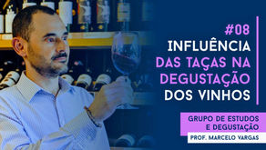 Aula 8 - Influência das Taças na Degustação dos Vinhos - Prof. Marcelo Vargas