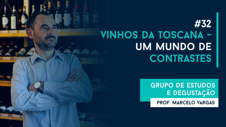 Podcast aula 32 - Vinhos da Toscana: Um Mundo de Contrastes