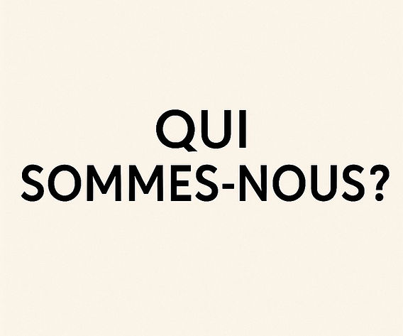 QUI SOMMES NOUS