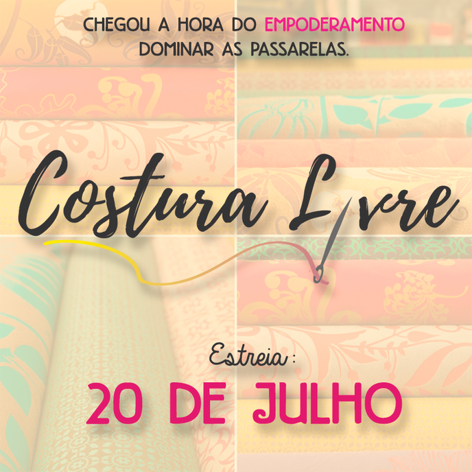 Vem aí o "Costura Livre"!