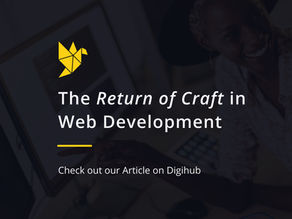 The Return of Craft in Web Development