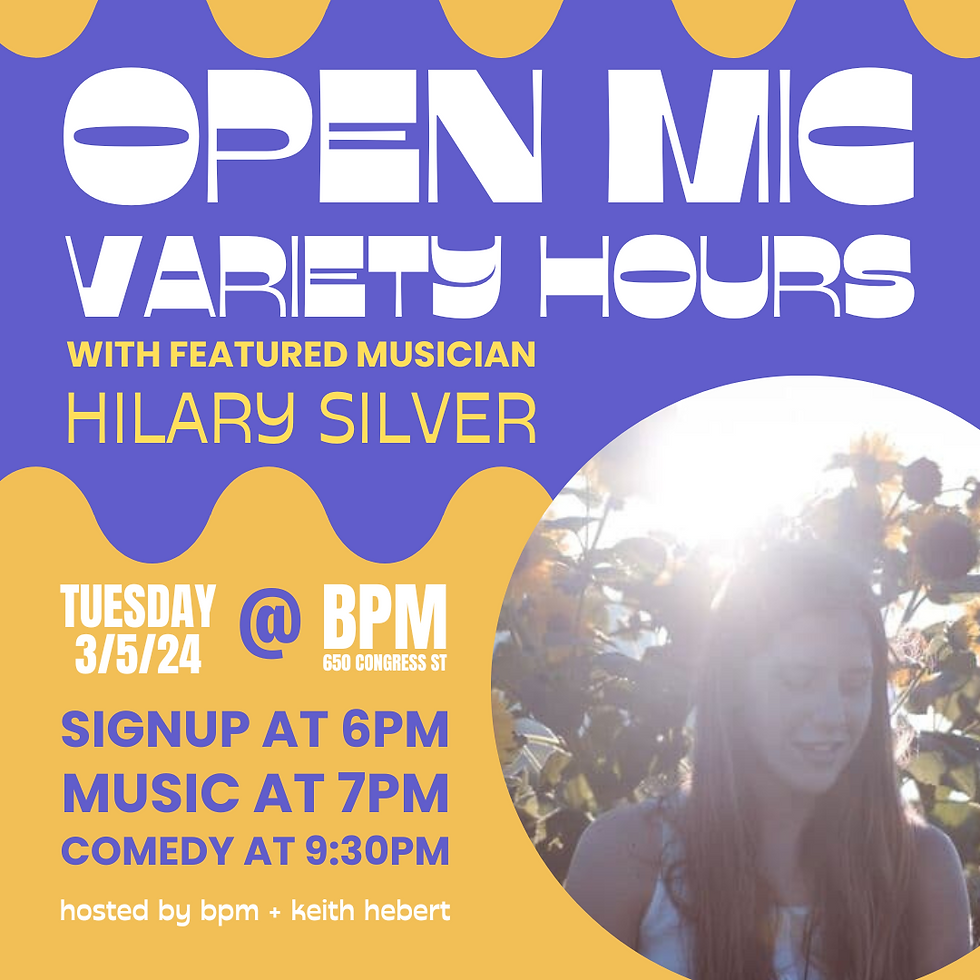 Open Mic Variety Hours Featuring Hilary Silver
