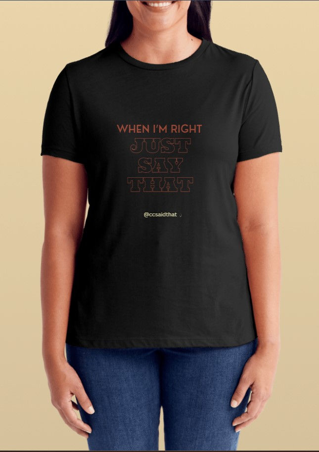 Thumbnail: When I'm Right Tee
