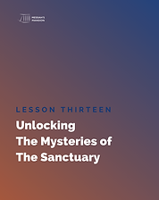 Unlocking The Mysteries of The Sanctuary Study Guide Lesson 13 Cover