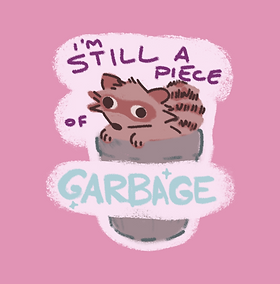 stillapieceof GARBAGE.png