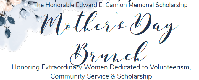 Edward E. Cannon Memorial Scholarship Mother's Day Brunch