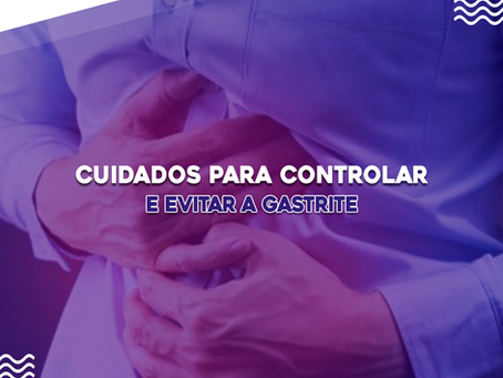 Cuidados para controlar e evitar a gastrite