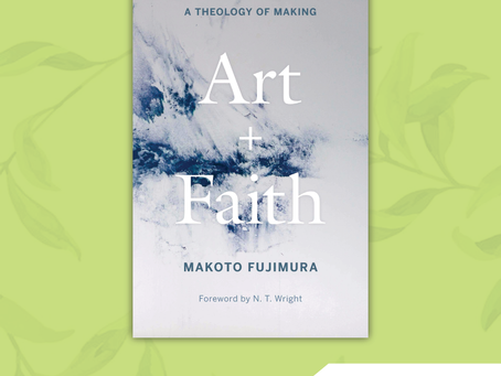 Book of the Month: Art and Faith: a Theology of Making