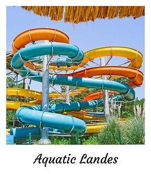 Parc aquatique Aquatic Landes