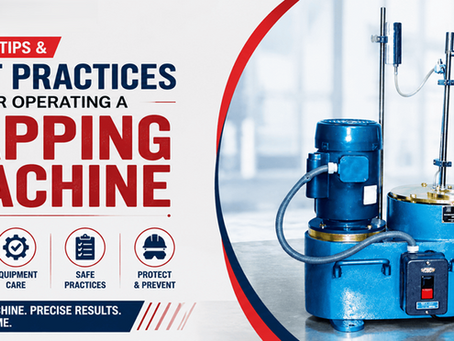 Lapping Machine Safety Tips