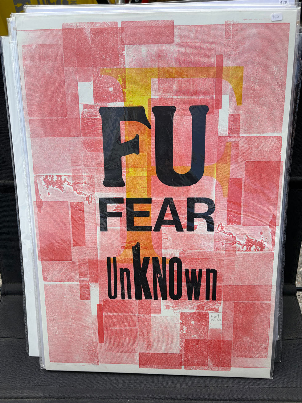 FU fear unknown print