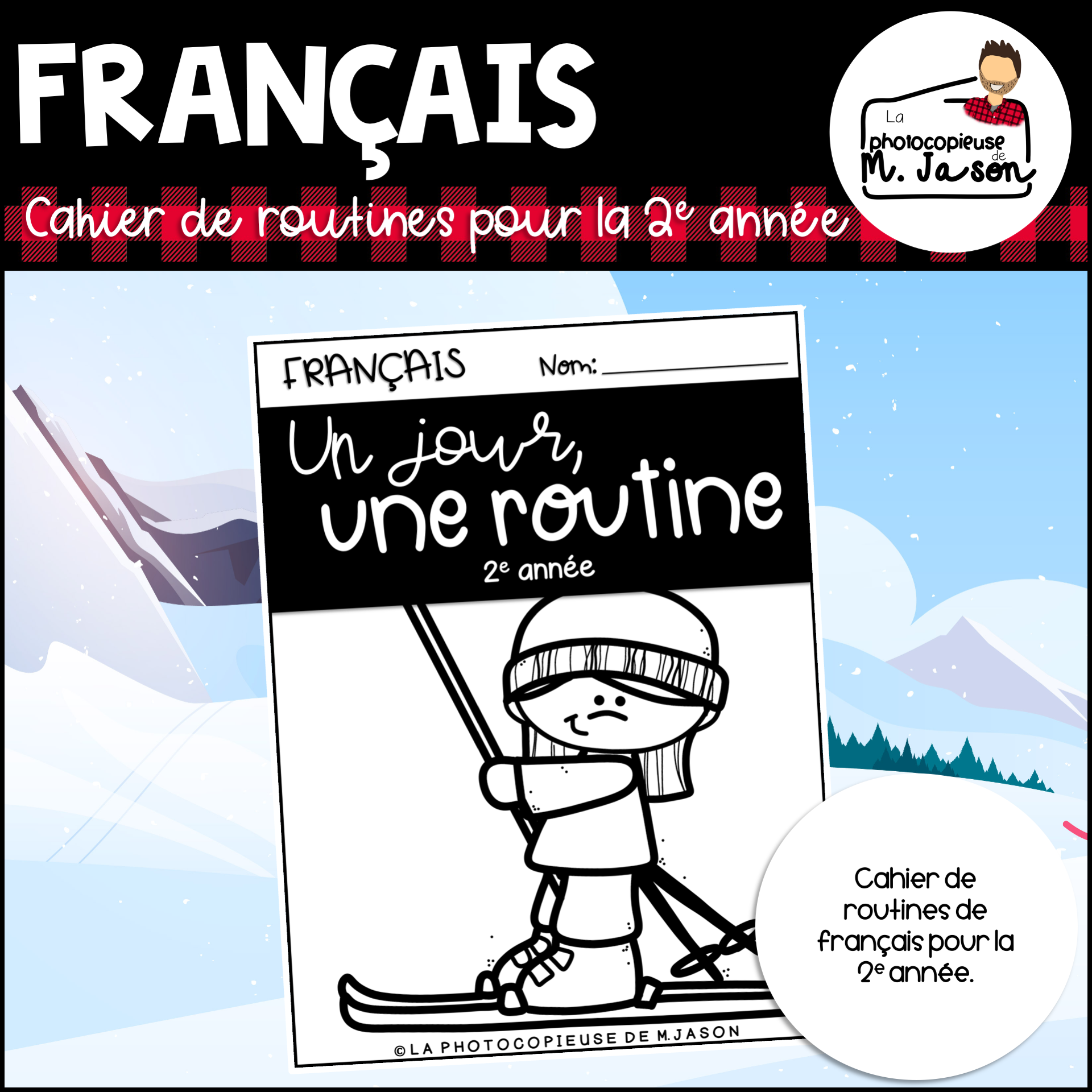 Français: Un jour, une routine (Cahier ski) - 2e année