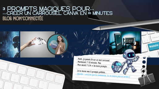 🧙♀️ 3 prompts magiques pour créer un carrousel Canva en 10 minutes