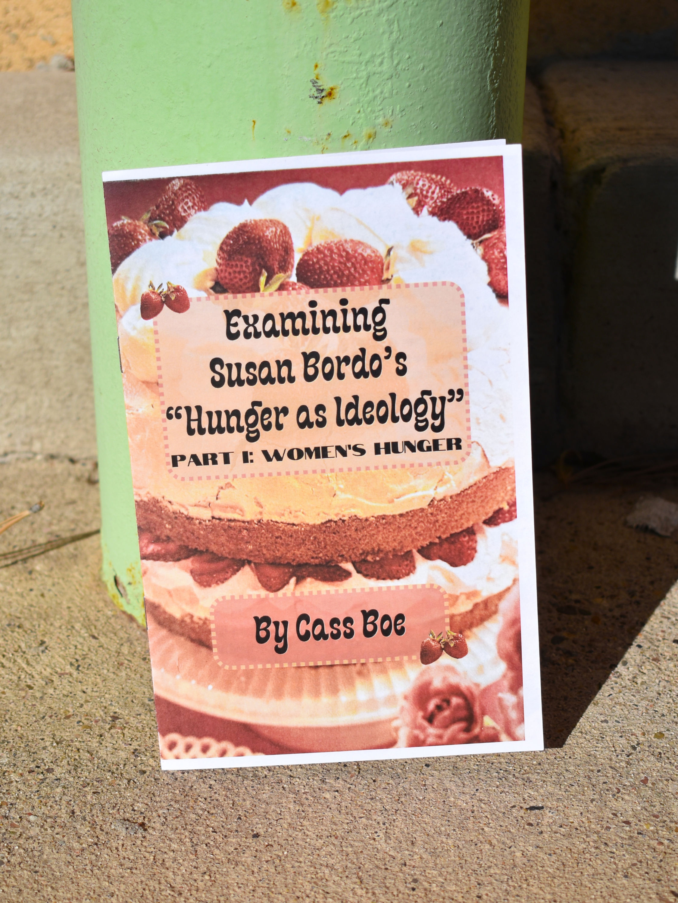 Examining Susan Bordo's "Hunger as Ideology" Part 1 (Physical Zine)