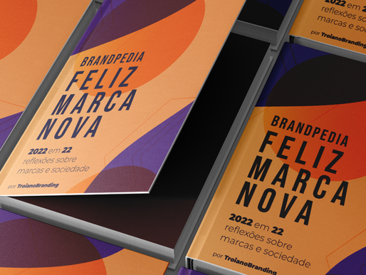Feliz Marca Nova - 2022 em 22 reflexões sobre marcas e sociedade