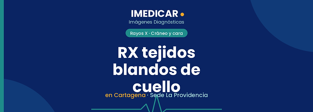 RX tejidos blandos de cuello en Cartagena — IMEDICAR Imágenes Diagnósticas