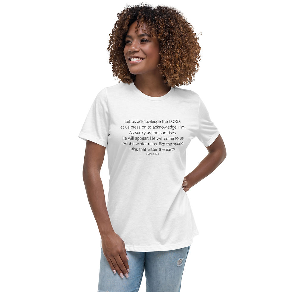 Thumbnail: Hosea 6:3 Women's Relaxed T-Shirt