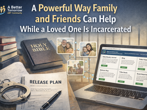 Great Way for Family and Friends of Offenders to Help!
