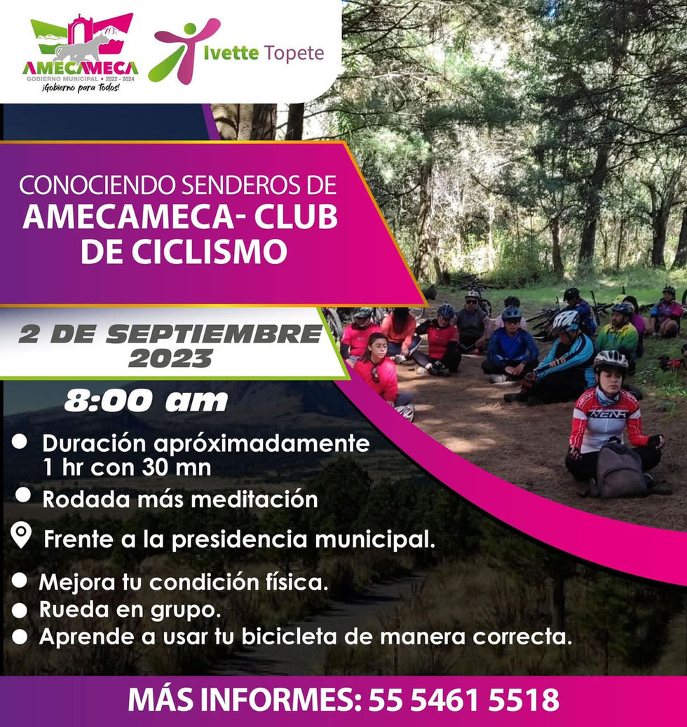 IVETTE TOPETE TE INVITA A LA RODADA CICLISTA POR LOS SENDEROS DE AMECAMECA