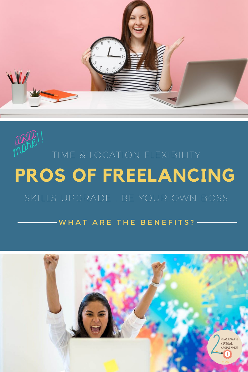 Benefits of being a freelancer (real estate virtual assistant)