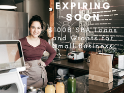 Going Fast! $100 Billion in SBA Loans and Grants STILL Available for Small Businesses