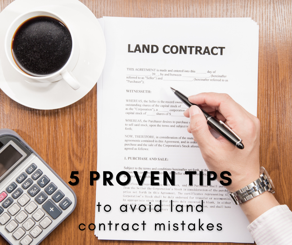 5 Proven Tips to Avoid Land Contract Mistakes