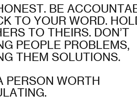 Integrity Costs Nothing but Means Everything, Character Is the Ultimate Currency