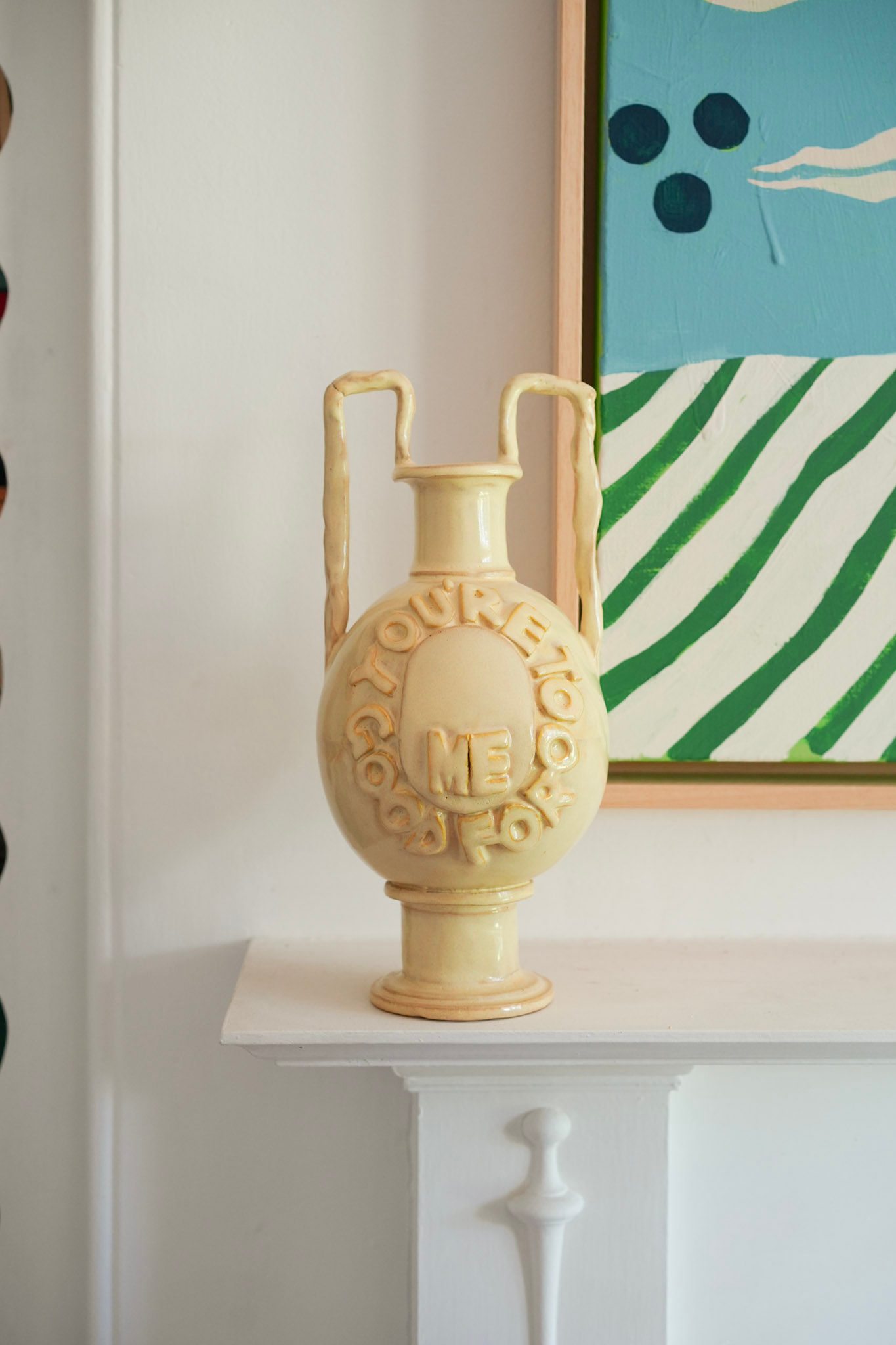 You're too good for me Vase