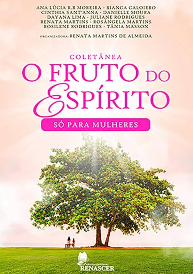 O FRUTO DO ESPÍRITO: SÓ PARA MULHERES