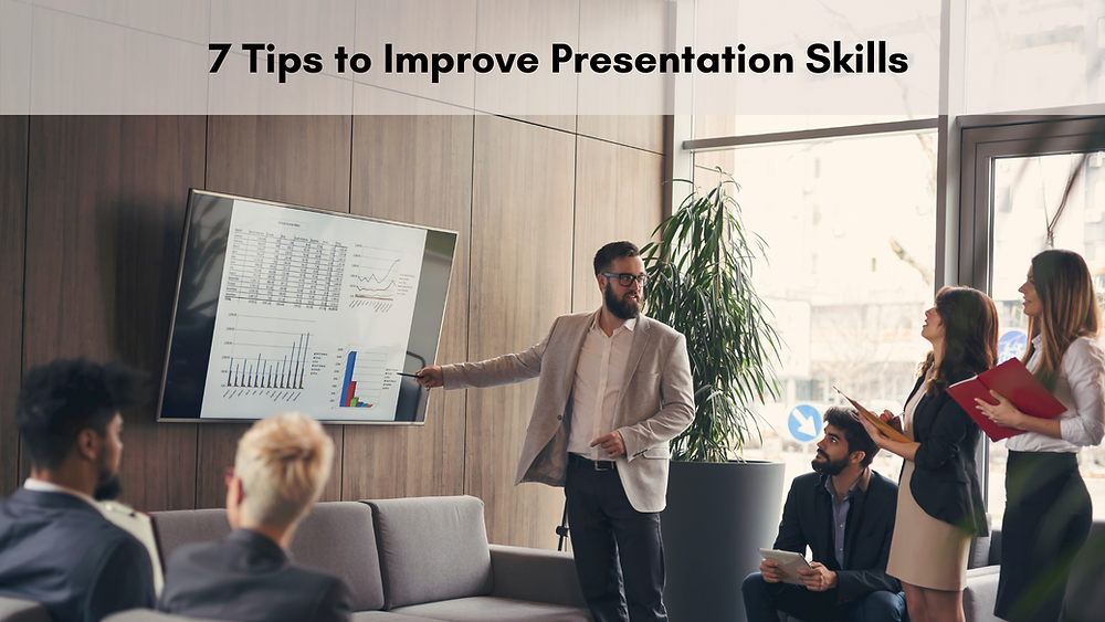 7 Tips to Improve Presentation Skills