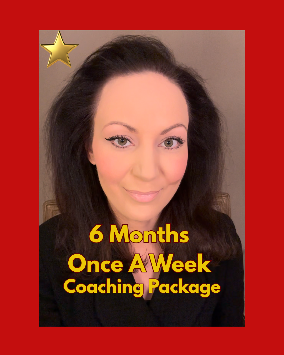 6 Months Once a Week
