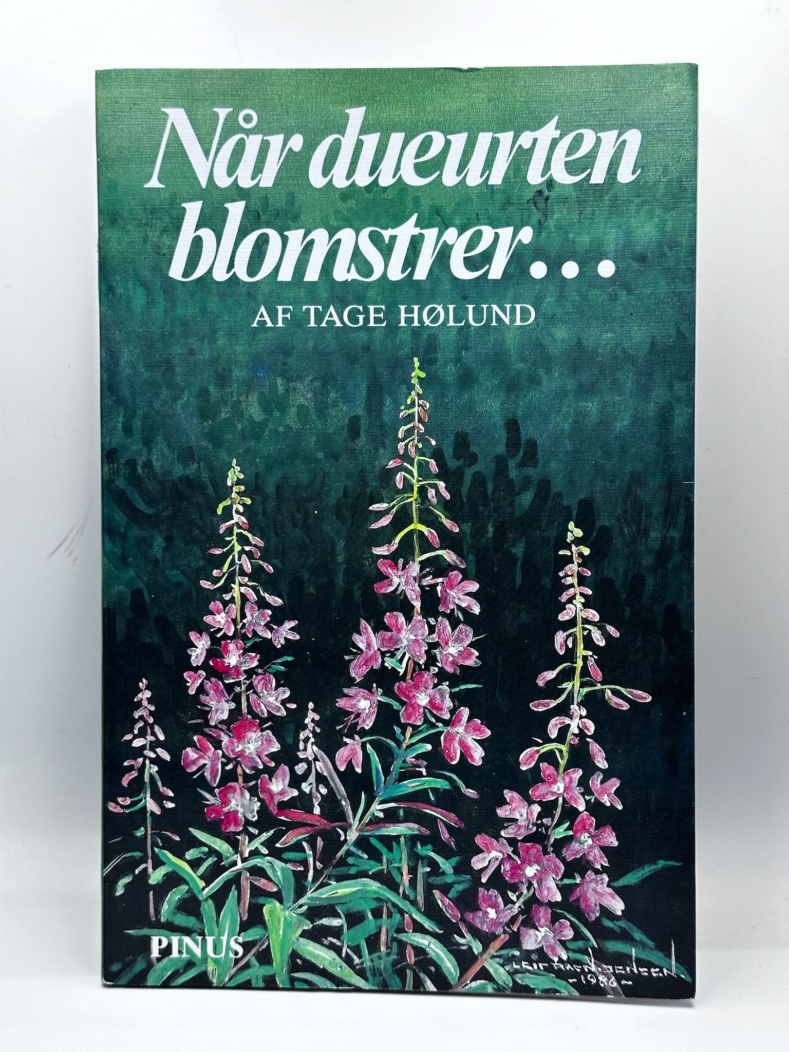 Når dueurten blomster (Tage Hølund) Pre-owned,