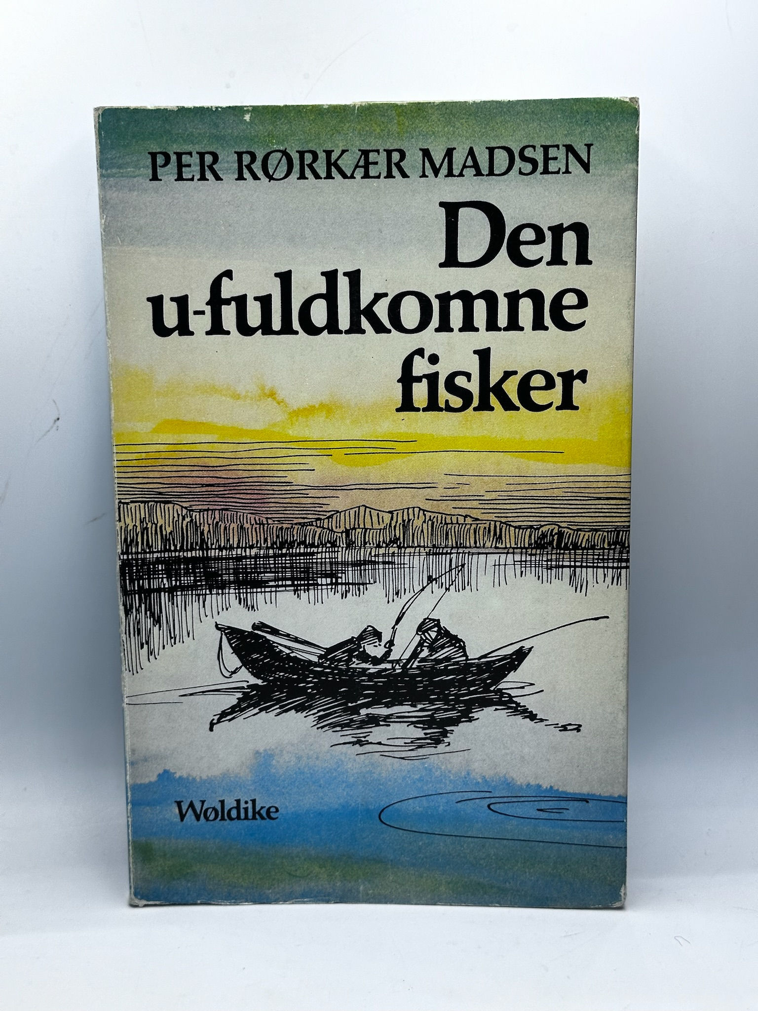 Den u-fuldkomne fisker (Per Rørkær Madsen) Pre-owned,