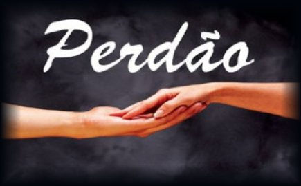 Palavras do Pastor: A NECESSIDADE DO PERDÃO