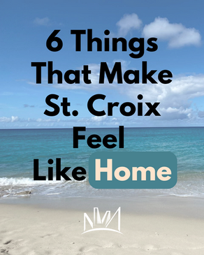 6 Things That Make St. Croix Feel Like Home