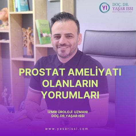 Prostat Ameliyatı Olanların Yorumları