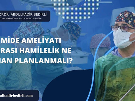 Tüp Mide Ameliyatı Sonrası Hamilelik Ne Zaman Planlanmalı?