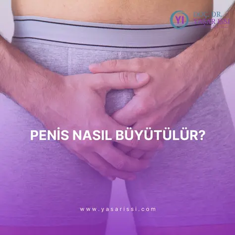 penis-buyutme-yontemleri-ve-erkek-sagligi