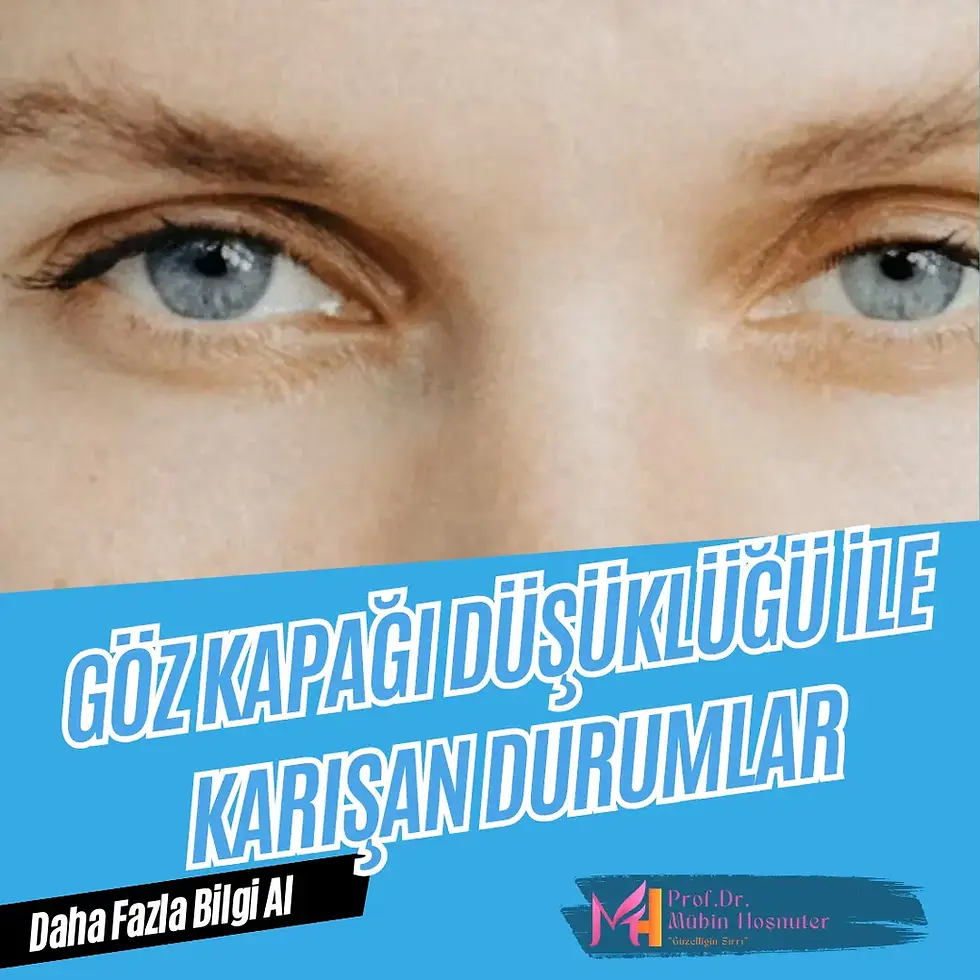 Göz Kapağı Düşüklüğü