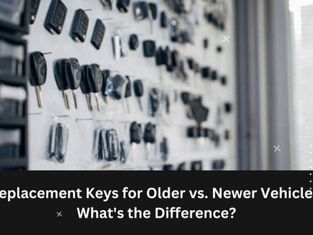 Replacement Keys for Older vs. Newer Vehicles: What's the Difference?