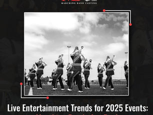 Live Entertainment Trends for 2025 Events: Marching Bands Are Back