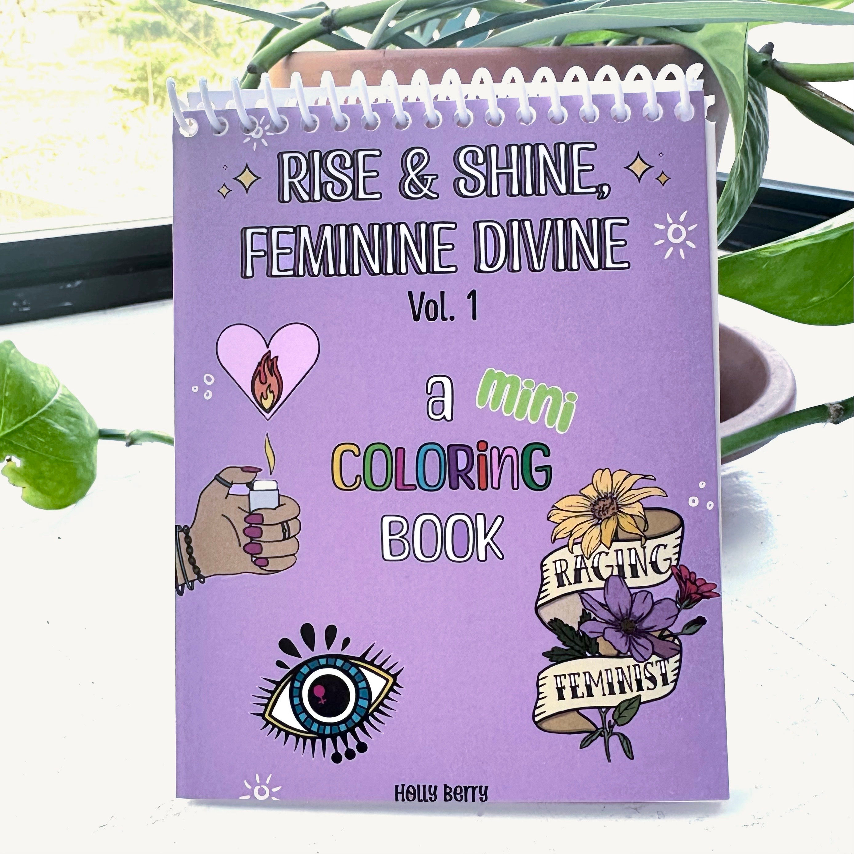 RISE & SHINE, FEMININE DIVINE!