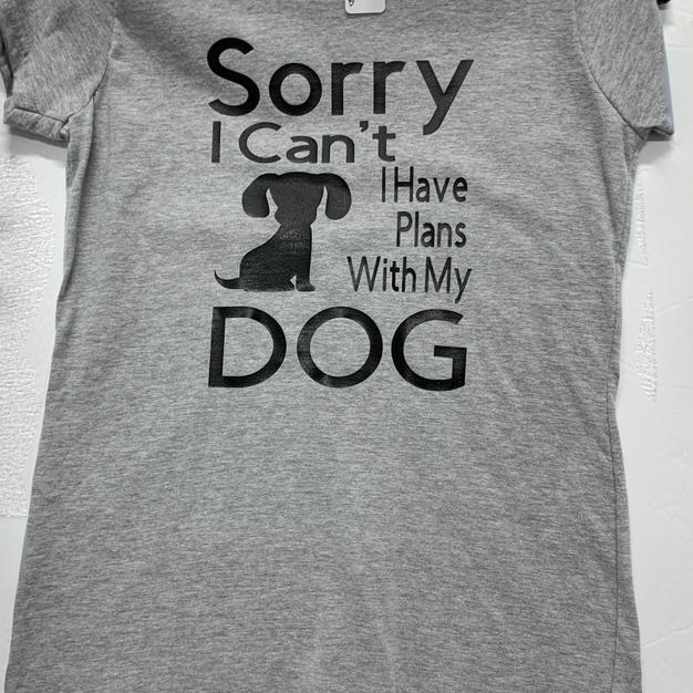 Sorry I Can't I Have Plans With My Dog - Tshirt - Grey M
