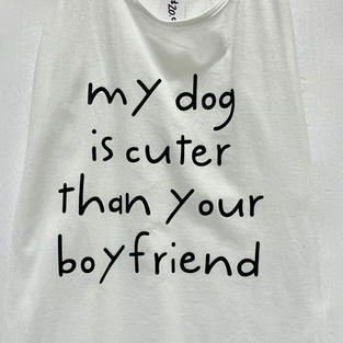My Dog is Cuter Than Your Boyfriend - Tank Top (White Small)